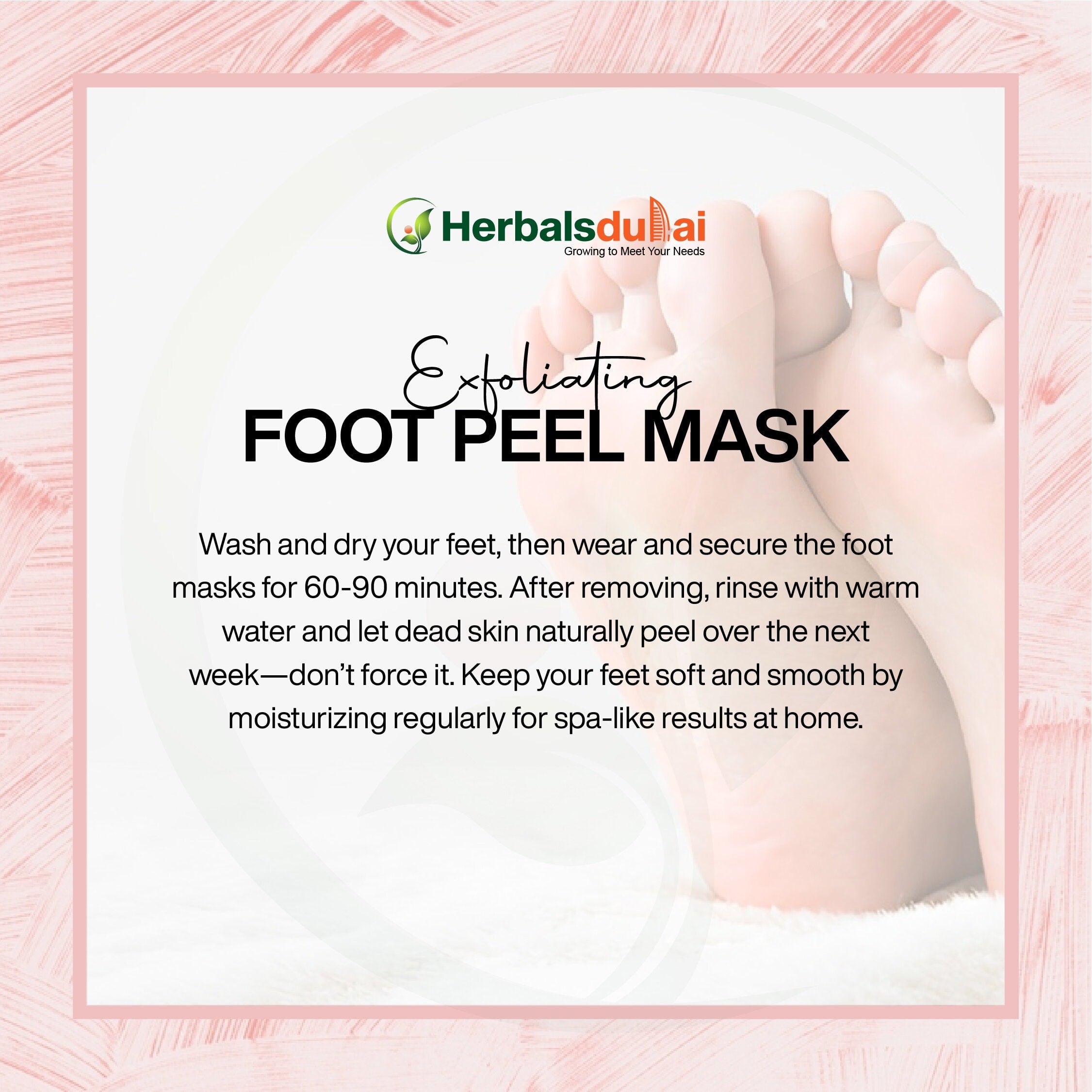 Image of a promotional graphic for an exfoliating foot peel mask by Herbals Dubai, featuring smooth feet in the background and instructions for use.